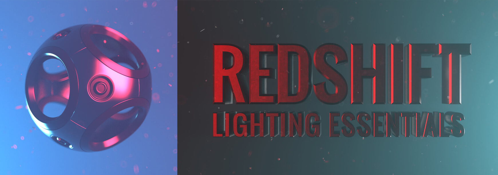 Redshift Lighting Essentials Volume 2 for Cinema 4D